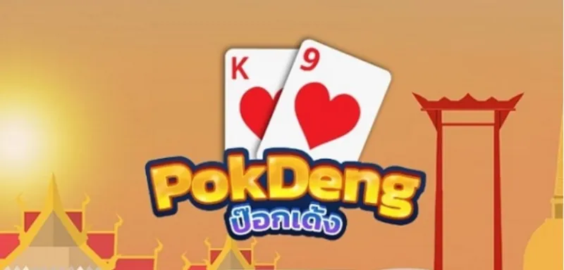Pok Deng là trò chơi gì?